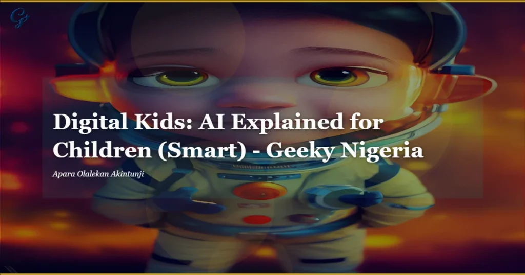 Ninos-digitales-IA-explicada-para-ninos-inteligente-–-Geeky-Nigeria.webp