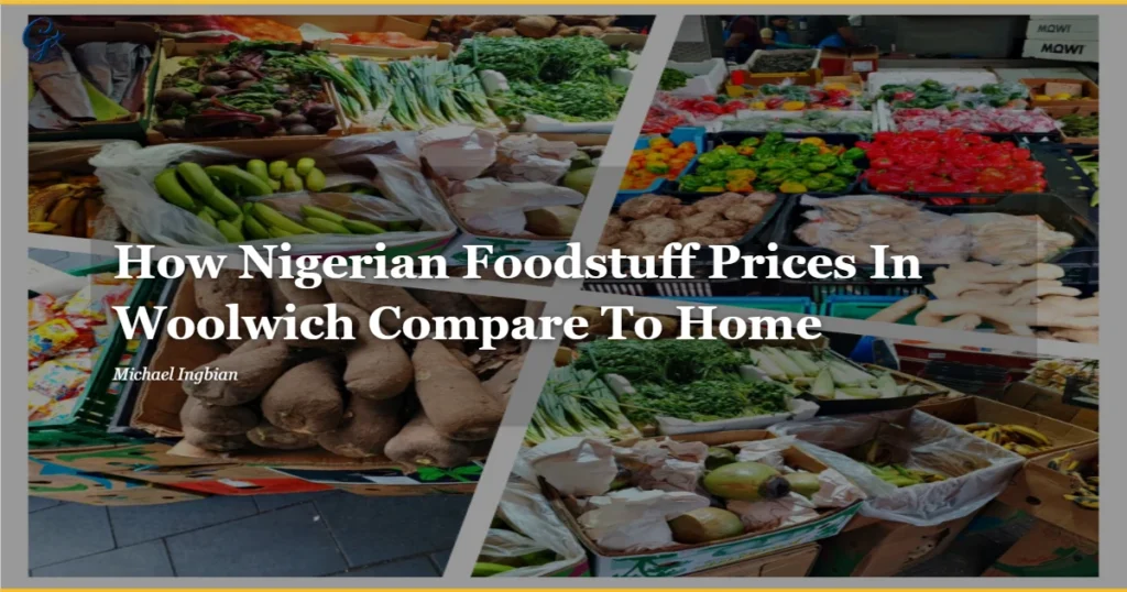 Comparacion-de-los-precios-de-los-alimentos-nigerianos-en-Woolwich.webp