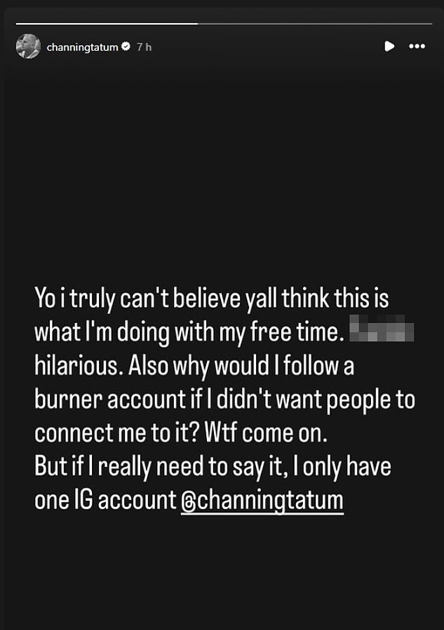 El actor Channing Tatum niega las acusaciones de que esté usando una cuenta de grabación para trollear a sus ex novias Zoe Kravitz y Jenna Dewan.