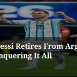 Lionel Messi se retira de Argentina después de lograrlo todo